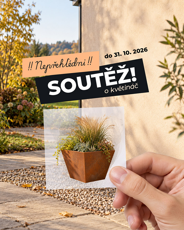 SOUTĚŽ! VY MÁTE MÍSTO. MY MÁME KVĚTINÁČ