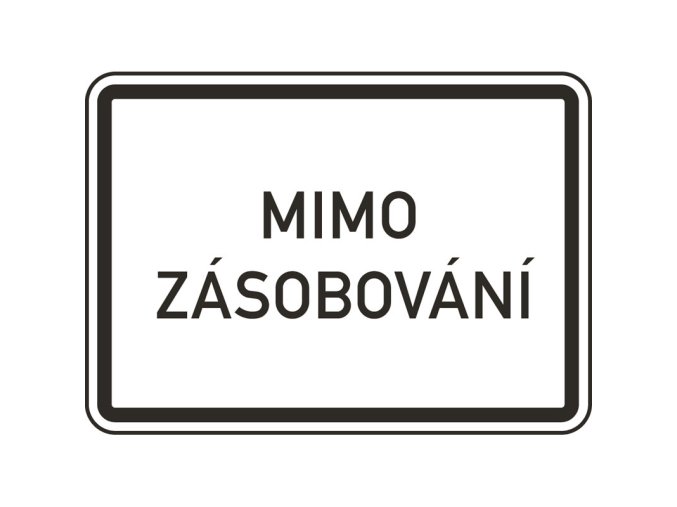 Dopravní značka – Mimo zásobování