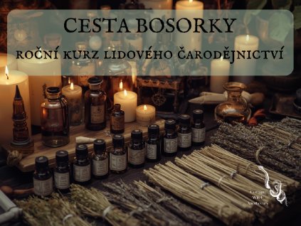CESTA BOSORKY roční kurz lidového čarodějnictví