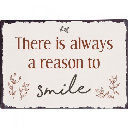 Ib Laursen - plechová cedulka There is always a reason to smile