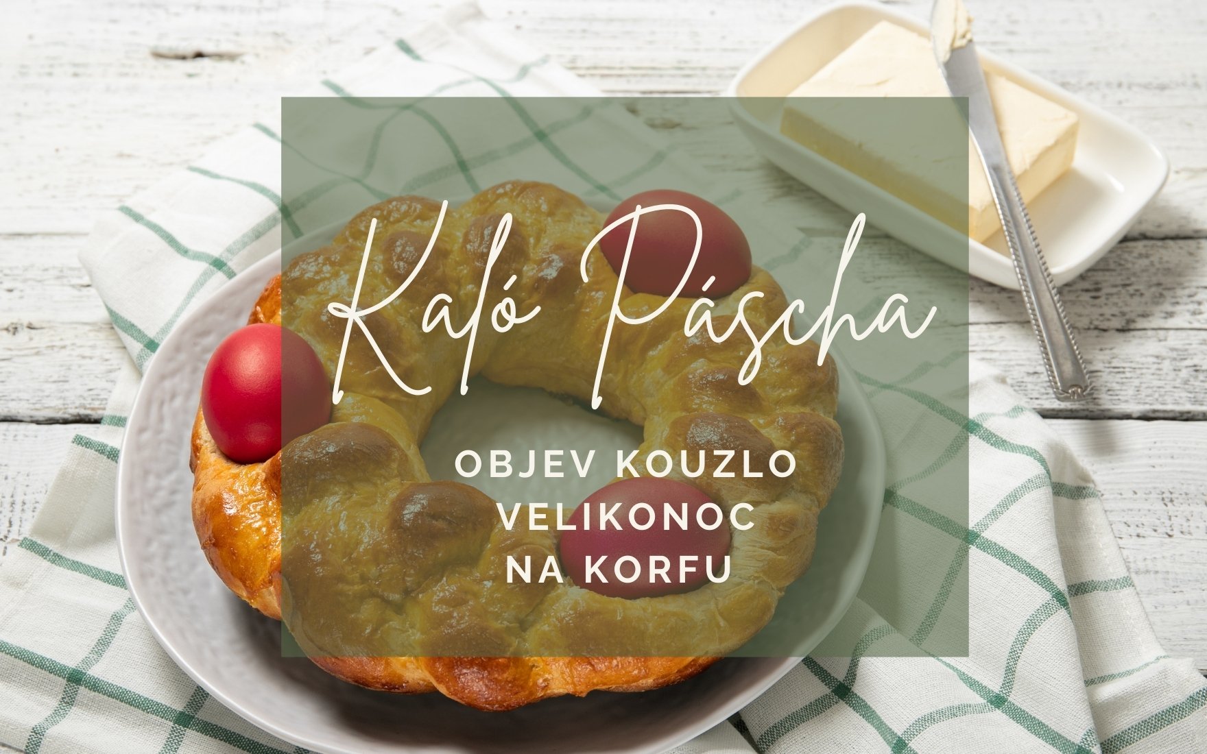 Velikonoce v Řecku | Jak se slaví na Korfu?