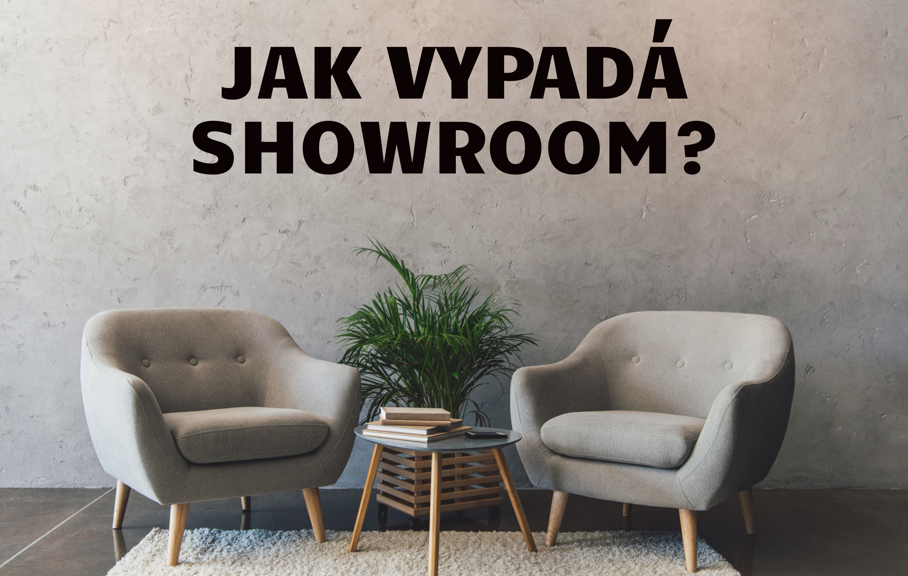 Jak vypadá náš showroom?