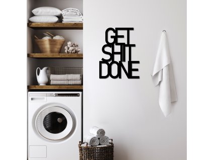 Nástěnná dekorace kovová GET SHIT DONE 