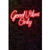 Nástěnná LED dekorace GOOD VIBES ONLY 2 červený nápis