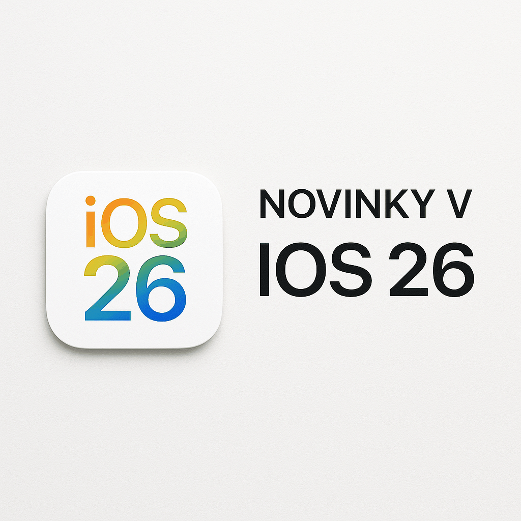 iOS 26: Tekuté sklo a Apple Intelligence – všechno, co musíš vědět