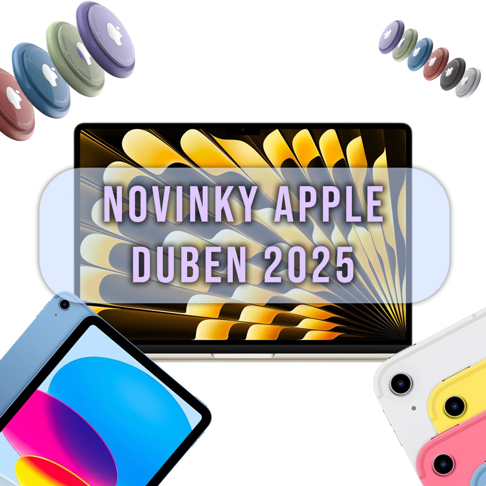 📢 Apple novinky – duben 2025