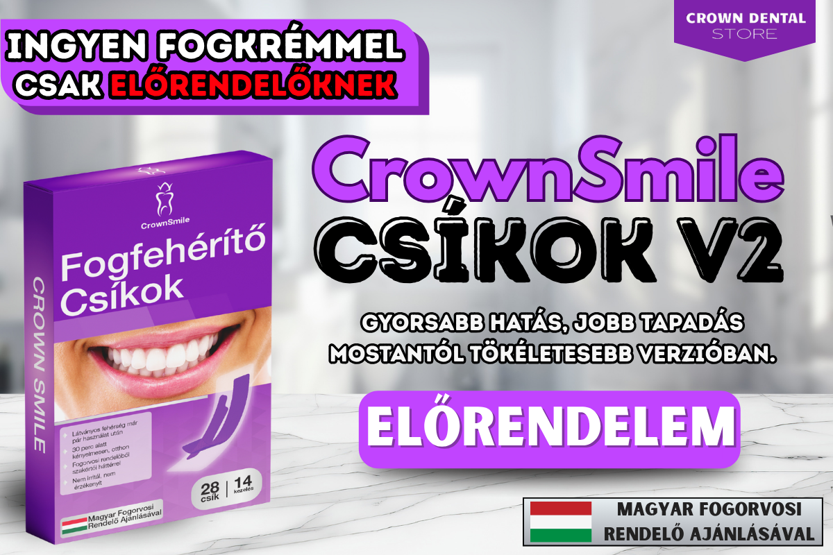 ✨Megérkezett a CrownSmile Fogfehérítő Csík V2 – gyorsabb, hatékonyabb és ajándékkal jár!