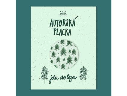 Autorské placky | Jdu do lesa
