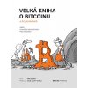 Velká kniha o bitcoinu a kryptoměnách