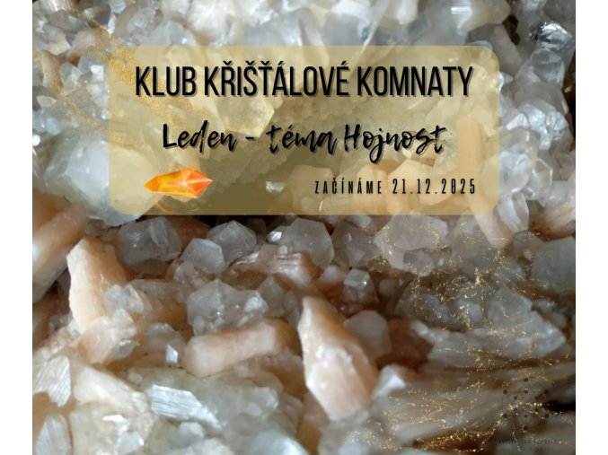 Klub Křišťálové komnaty - leden, téma Hojnost