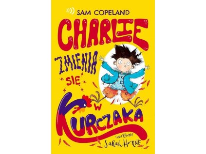 Charlie zmienia się w kurczaka