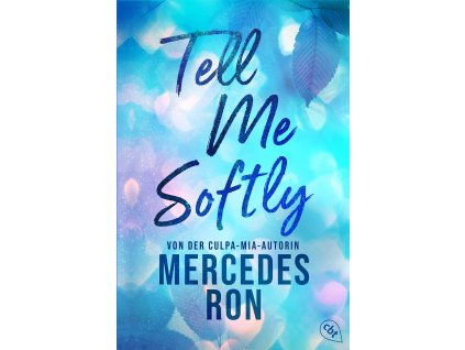Tell Me Softly