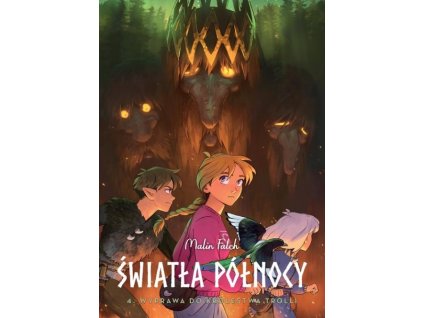 swiatla polnocy tom 4 wyprawa do krolestwa trolli b9788328155336