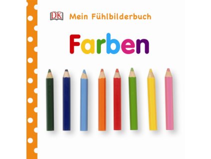 Mein Fühlbilderbuch Farben