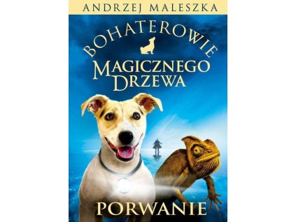 Bohaterowie Magicznego Drzewa Porwanie 11285 1