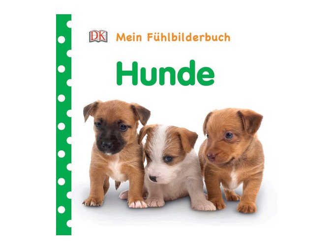 Mein Fühlbilderbuch Hunde