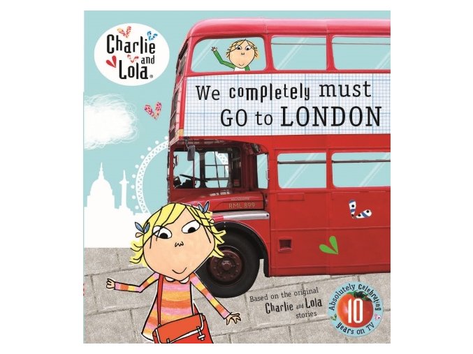 Charlie and Lola: We Completely Must Go to London