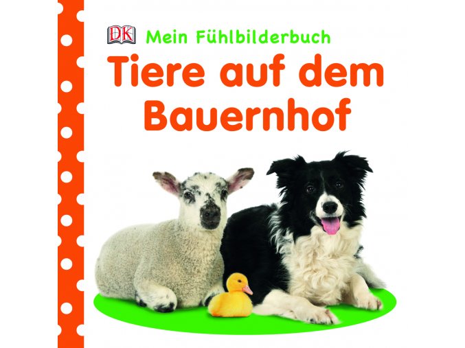 Mein Fühlbilderbuch Tiere auf dem Bauernhof