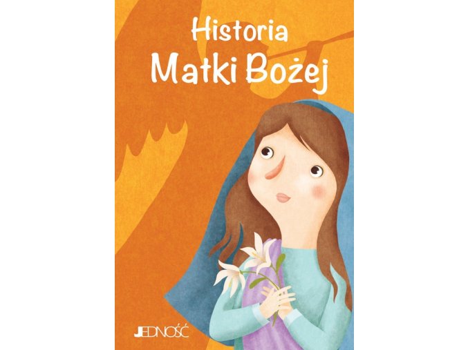 Historia Matki Bożej