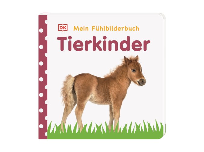 Mein Fühlbilderbuch. Tierkinder