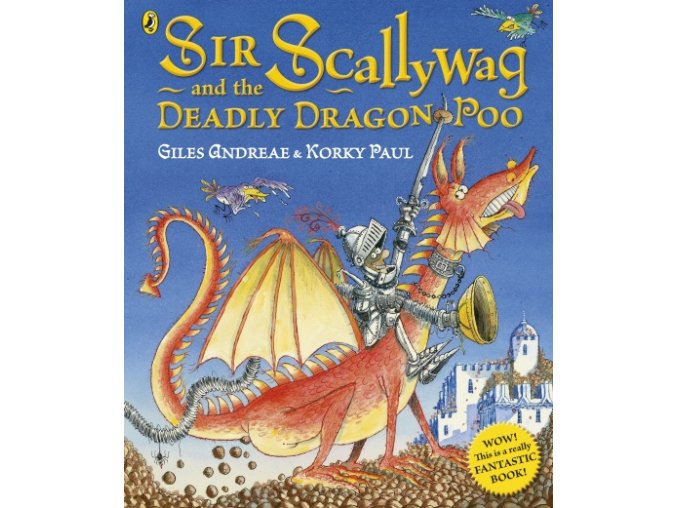 Sir Scallywag and the Deadly Dragon Poo