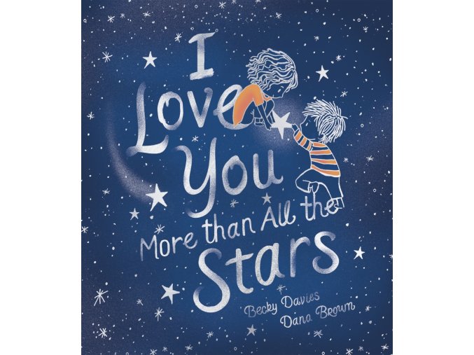 I Love You More Than All the Stars