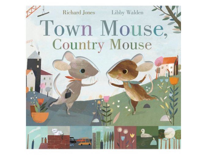 Town Mouse, Country Mouse