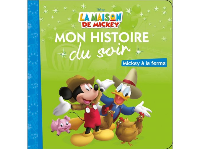 La maison de Mickey. Mickey à la ferme