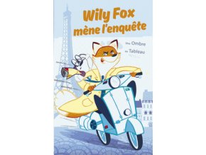 Wily Fox mène l'enquête