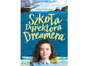 Szkoła dyrektora Dreamera