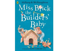 Miss Brick the Builders' Baby