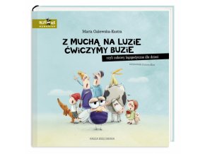 Z muchą na luzie ćwiczymy buzie