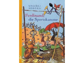 Ferdinand die Sportskanone