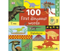 100 First Dinosaur Words