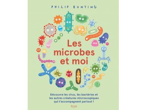 Les microbes et moi