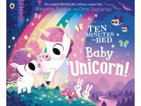 Ten Minutes to Bed: Baby Unicorn