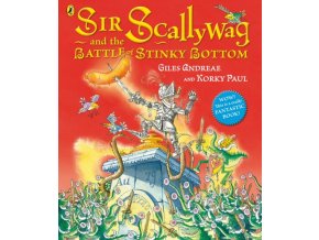 Sir Scallywag and the Battle for Stinky Bottom