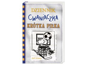 Dziennik cwaniaczka. Krótka piłka