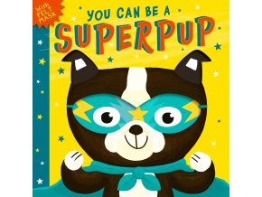 You Can Be A Superpup