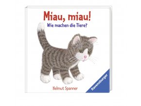 Miau, miau! - Wie machen die Tiere?