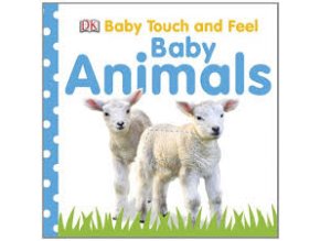 Baby Touch and Feel Baby Animals