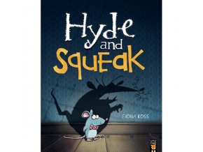 Hyde and Squeak