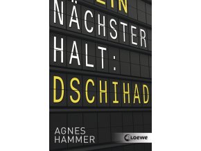 Nächster Halt: Dschihad