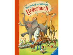 Das große Ravensburger Liederbuch