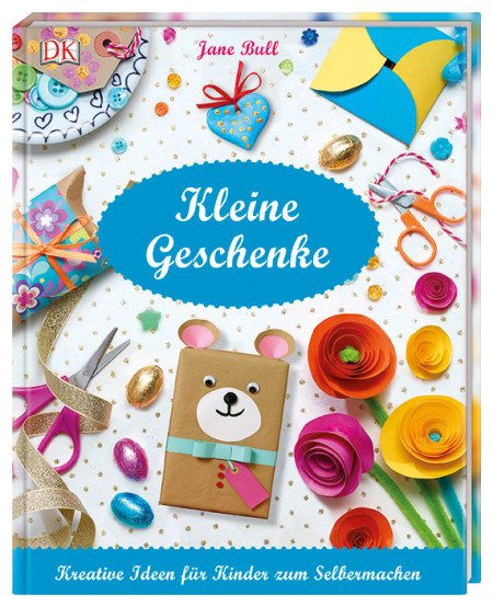 Kleine Geschenke Kreative Ideen für Kinder zum Selbermachen