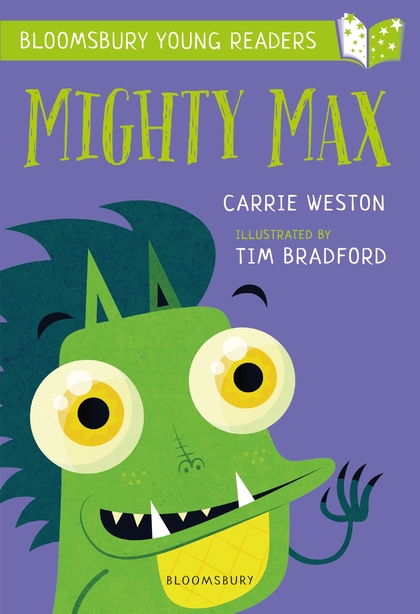 Mighty Max A Bloomsbury Young Reader