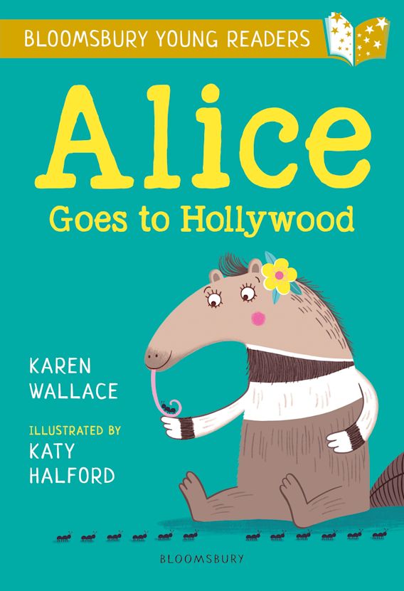 Alice Goes to Hollywood A Bloomsbury Young Reader