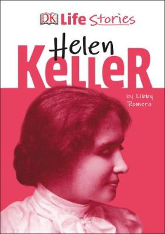 Helen Keller DK Life Stories