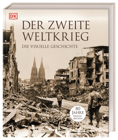 Der Zweite Weltkrieg Ursachen, Ereignisse und Auswirkungen. Mit einem Vorwort vom Dokumentationszentrum Reichsparteitagsgelände