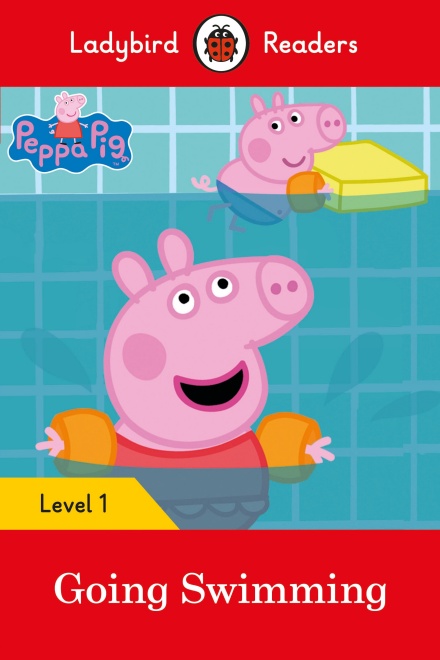 Peppa Pig: Going Swimming Ladybird Readers Level 1